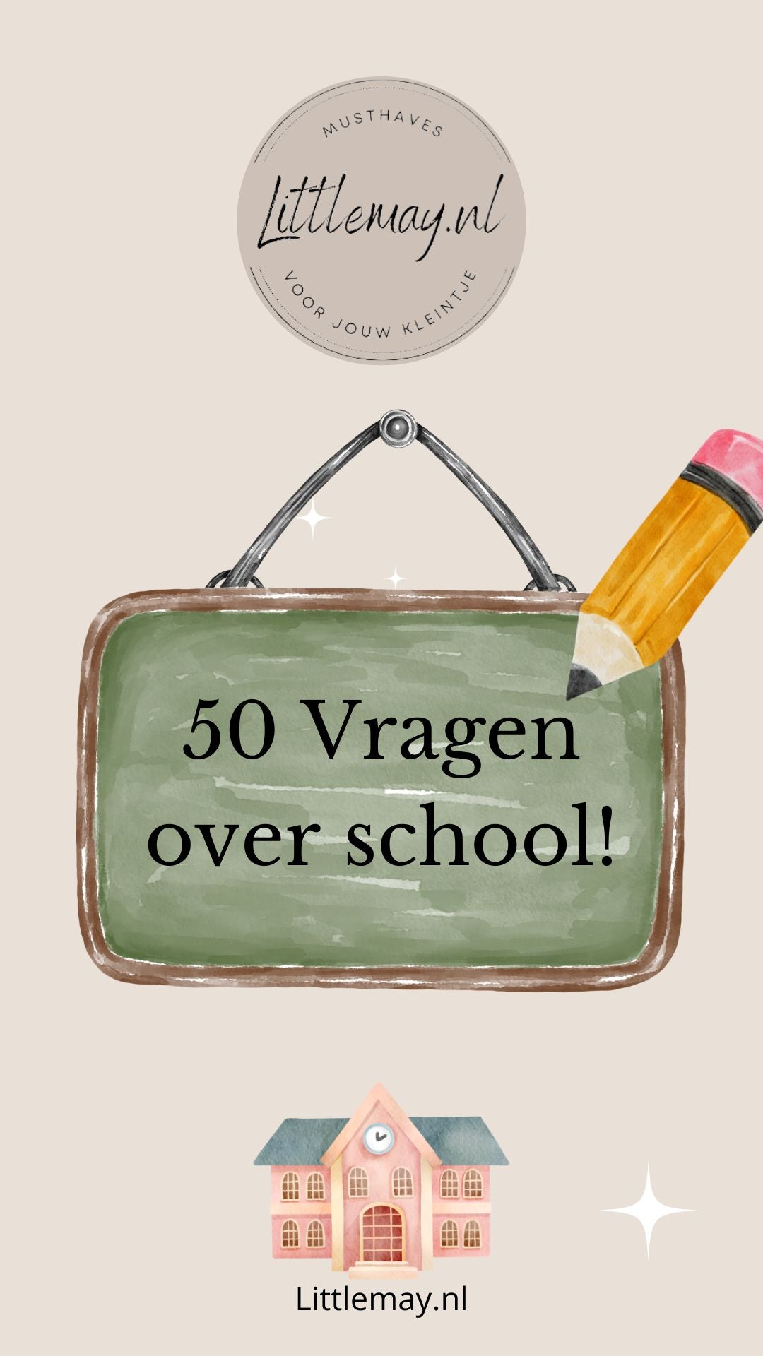 Littlemay.nl - 50 vragen over school - GRATIS download 